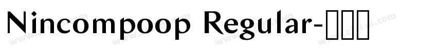 Nincompoop Regular字体转换